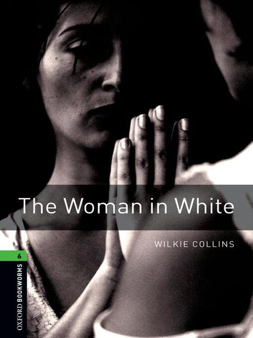 Title details for The Woman in White by Wilkie Collins - Available